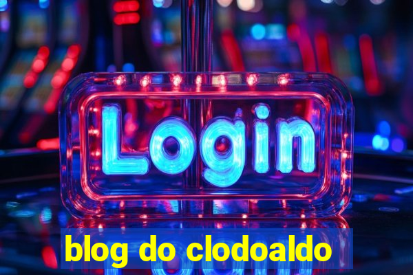 blog do clodoaldo